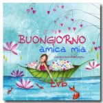 Cartoline Buongiorno Amica Mia