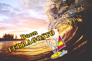 Buon Ferragosto Buon Ferragosto