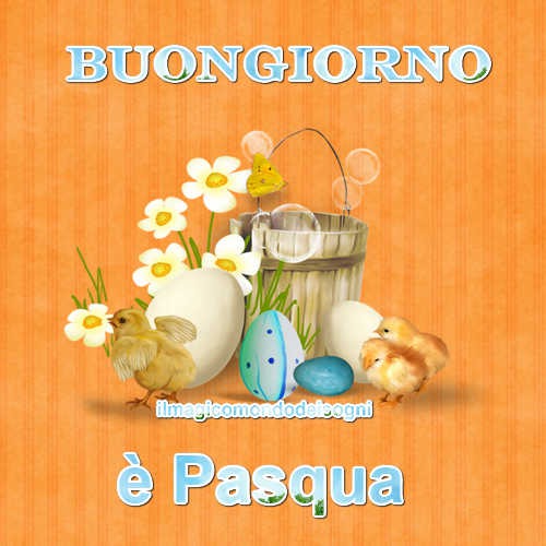 buongiorno è pasqua