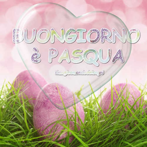 buongiorno è pasqua