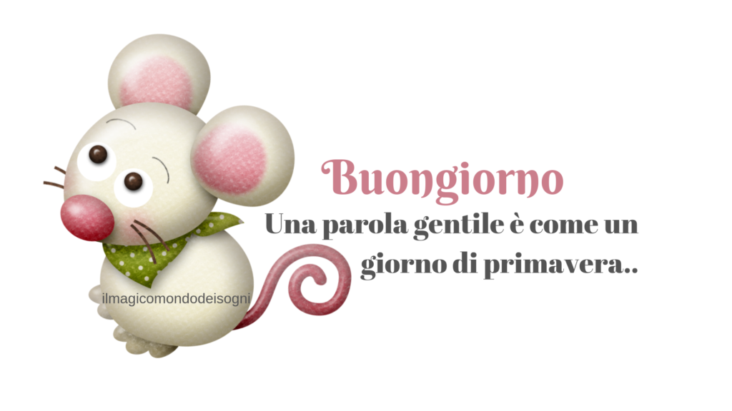Cartoline Buongiorno Gentilezza