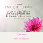 14 Febbraio Regalo San Valentino