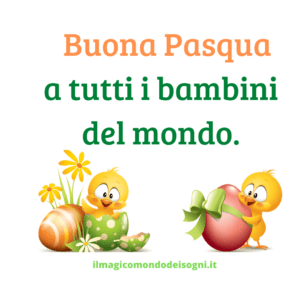 Buona pasqua a tutti i bambini del mondo