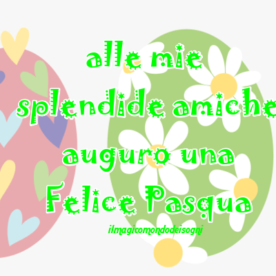 buona pasqua amiche immagini